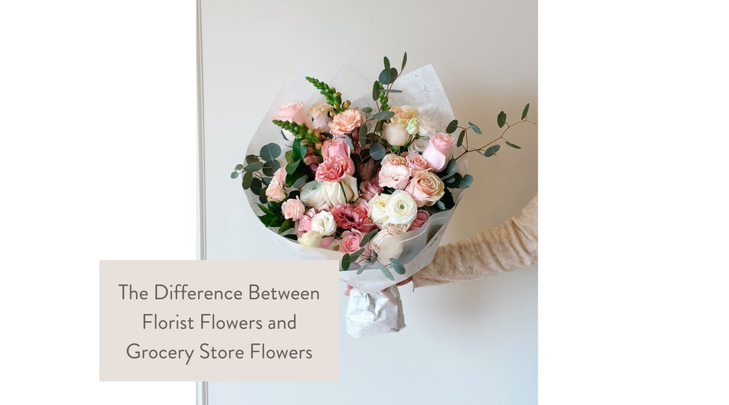 The Difference Between Florist Flowers and Grocery Store Flowers